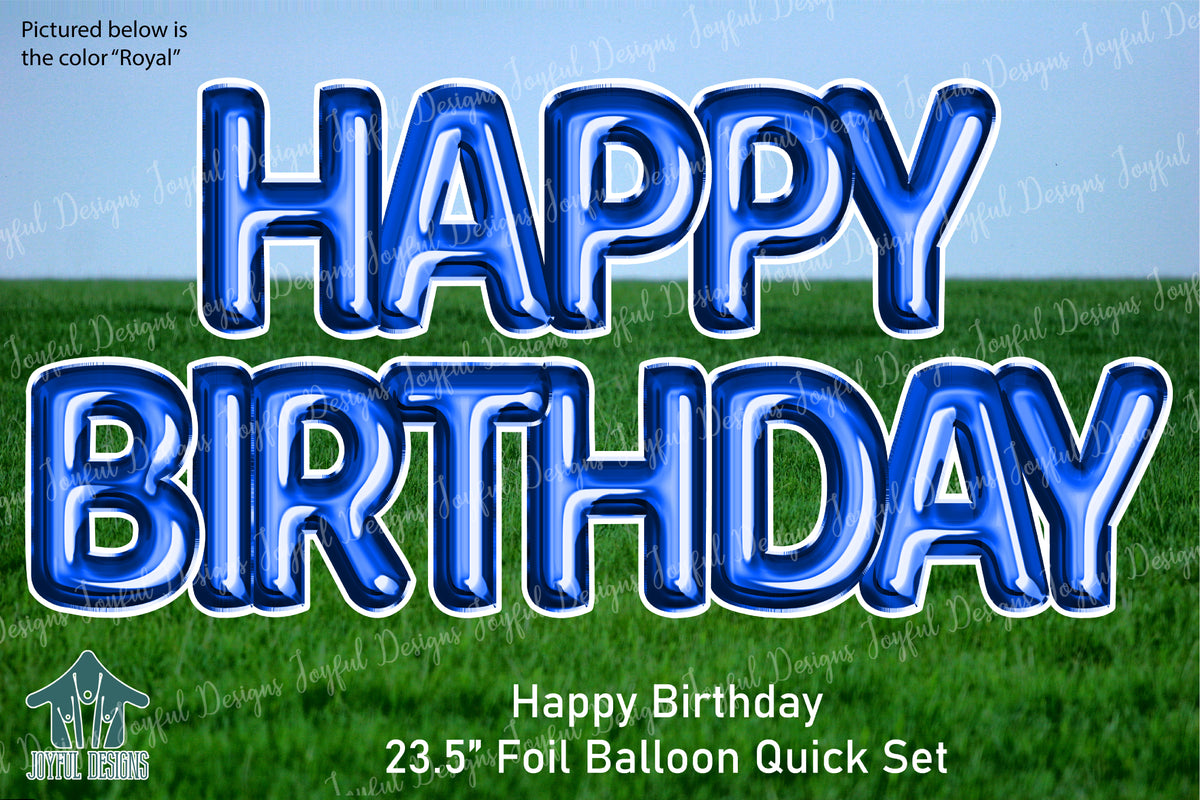 Happy Birthday 23.5" Foil Quick Set